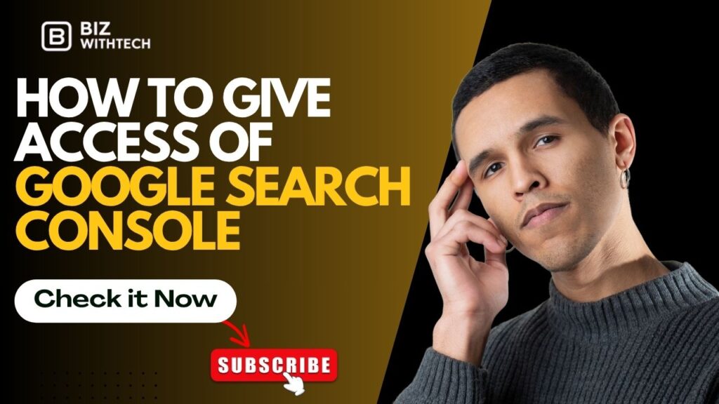 How to Give Access to Google Search Console