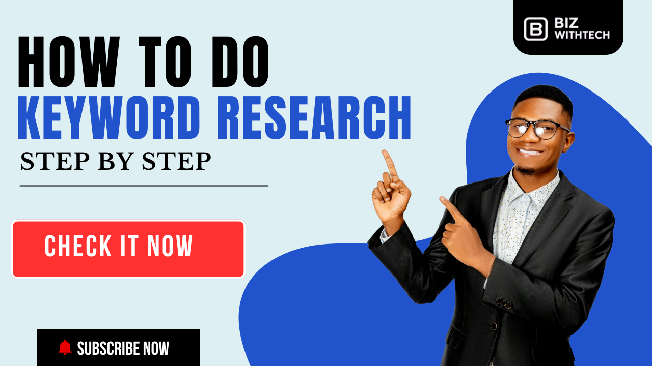 How to do keyword research Step by Step | Biz With Tech