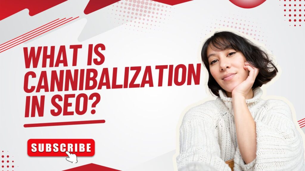What is Cannibalization in SEO (1)
