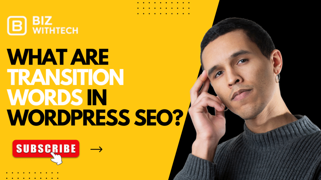 What Are Transition Words in WordPress SEO