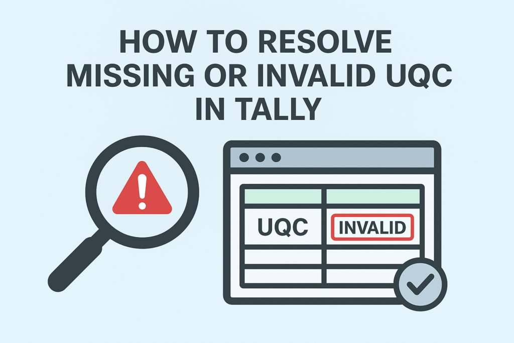 How to Resolve Missing or Invalid UQC in Tally