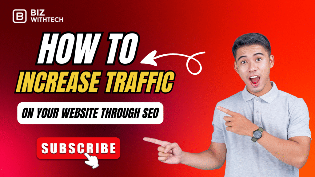 How to Increase Traffic on Your Website Through SEO