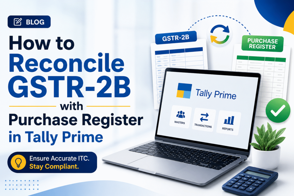 How to Reconcile GSTR-2B with Purchase Register in Tally Prime